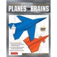 Planes for Brains: 28 Innovative Origami Airplane Designs