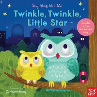 Twinkle, Twinkle Little Star: Sing Along with Me!