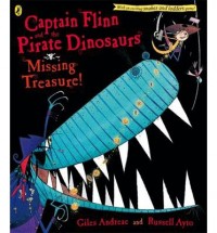 Captain Flinn and the Pirate Dinosaurs Missing Treasure!