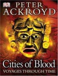 Cities of Blood: Voyages Through Time