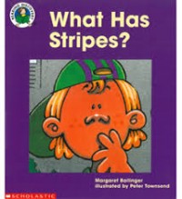 What Has Stripes?