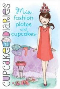 Cupcakes Diaries: Mia Fashion Plates and Cupcakes