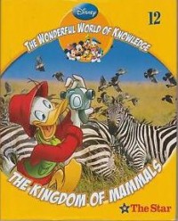 The Wonderful World of Knowledge: The Kingdom of Mammals