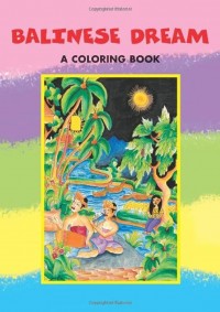 Balinese Dream: A Coloring Book