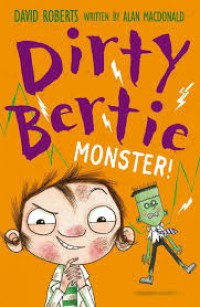 Dirty Bertie : Monster!