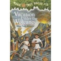 Magic Tree House 13 : Vacation Under the Volcano