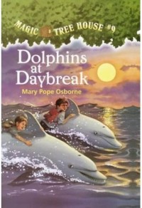 Magic Tree House 9 : Dolphins at Daybreak