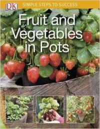 Vegetables and Fruit in Pots