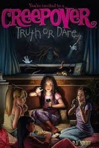 Truth or Dare: You're Invited to a... Creepover